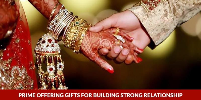 Prime Offering Gifts for Building Strong Relationship 